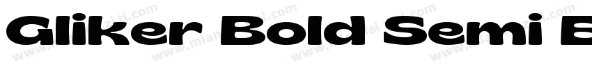 Gliker Bold Semi Exp字体转换